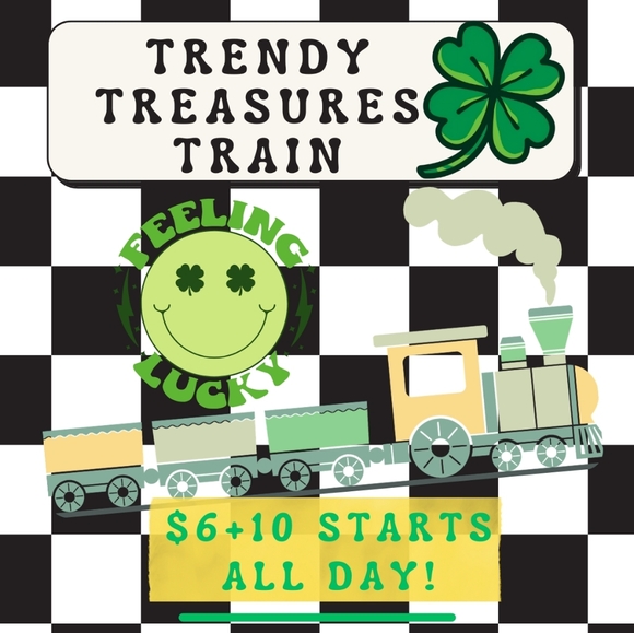 Other - LIVE TODAY 3/12/26 - Trendy Treasures Train 🍀Feeling Lucky 🍀